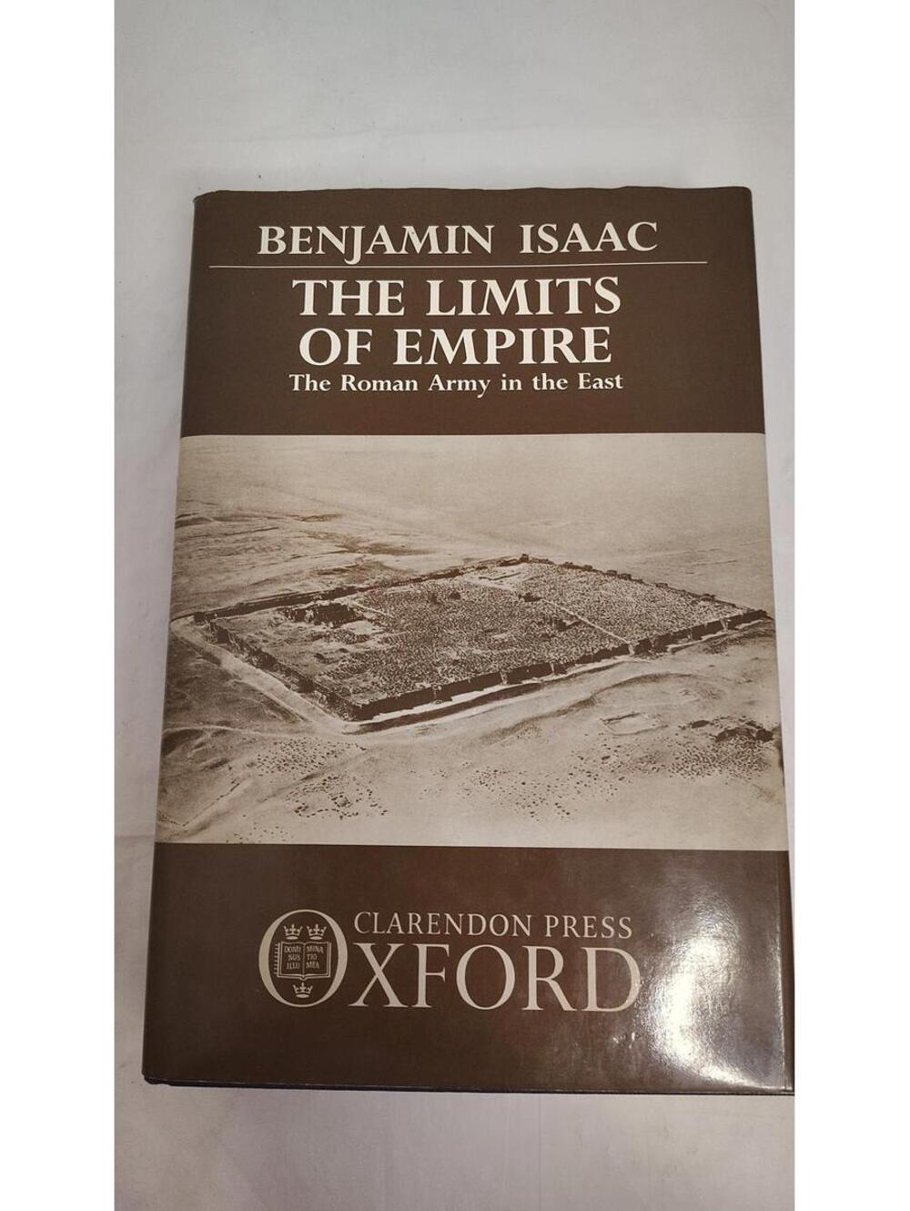 Limits of Empire Roman Army East Benjamin Isaac 1990 Hardcover History